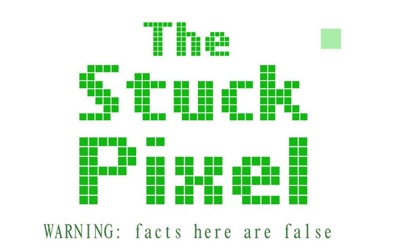 The Stuck Pixel