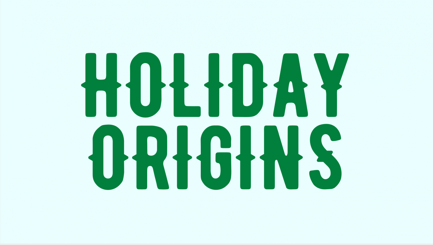 Holiday Origins