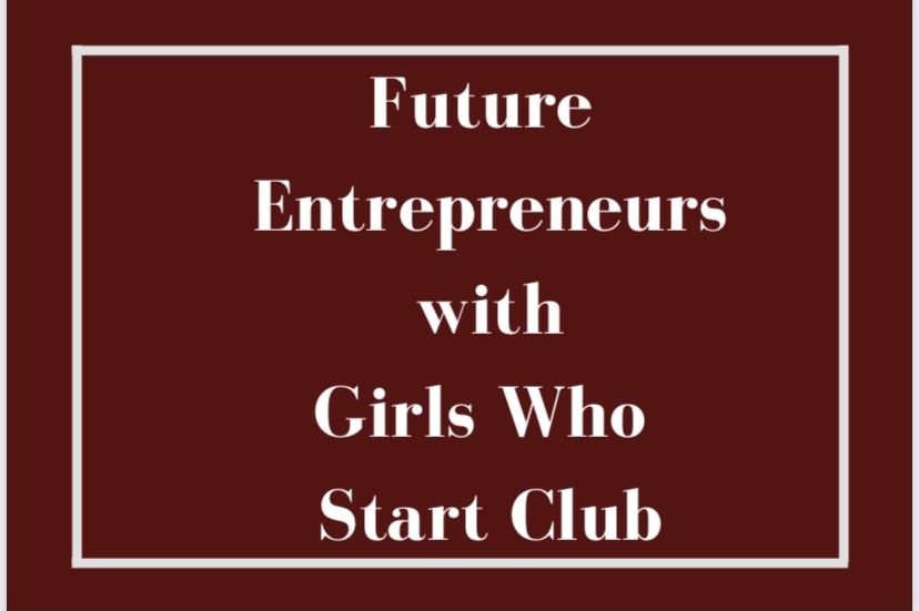 Future+Entrepreneurs+with+Girls+who+Start+Clubs+is+a+brand+new+club+at+East.++