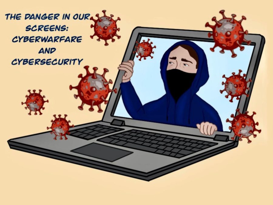 Danger Lurks in Our Screens: Cyberwarfare and Cybersecurity