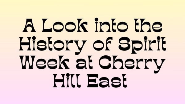 Navigation to Story: A Look into the History of Spirit Week at Cherry Hill East