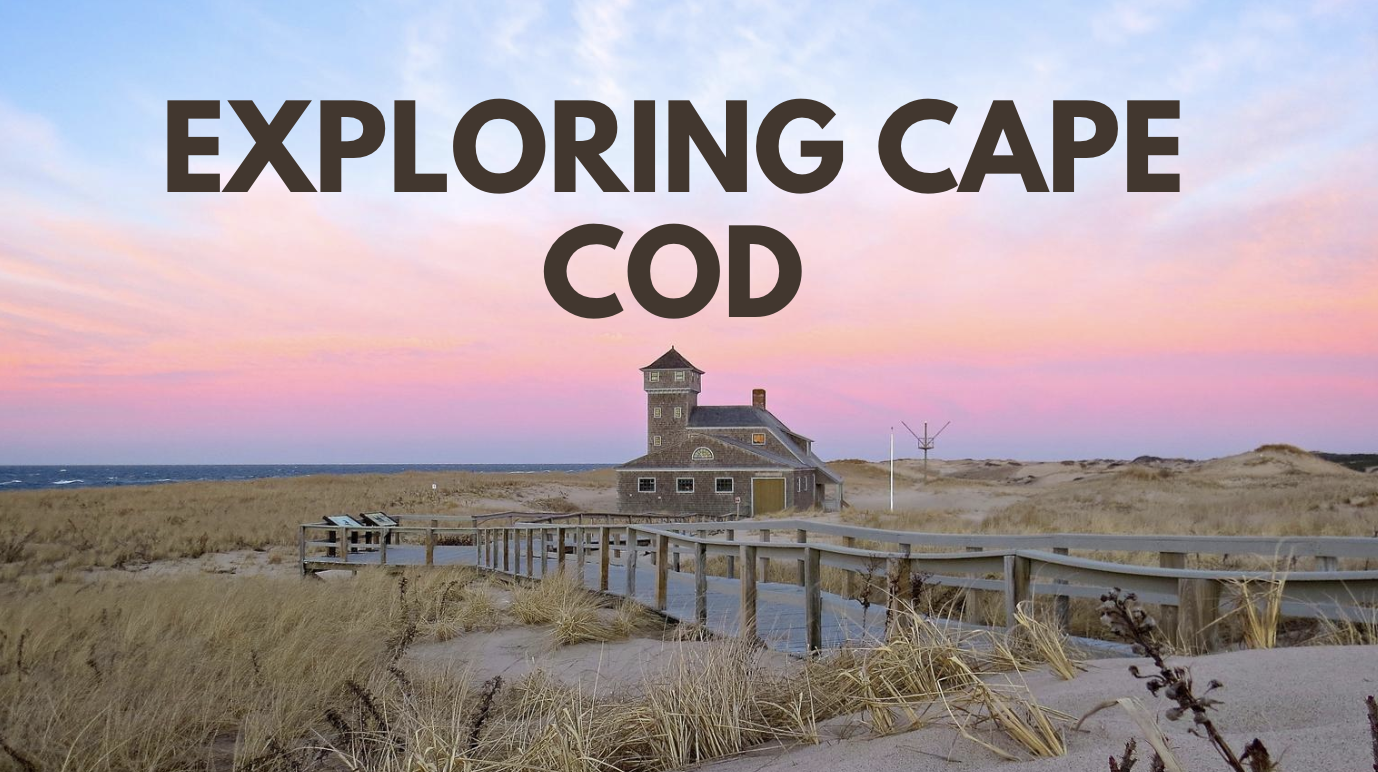 Exploring Cape Cod